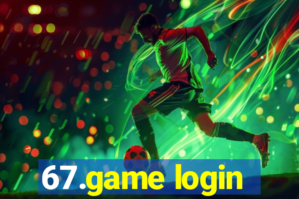 67.game login